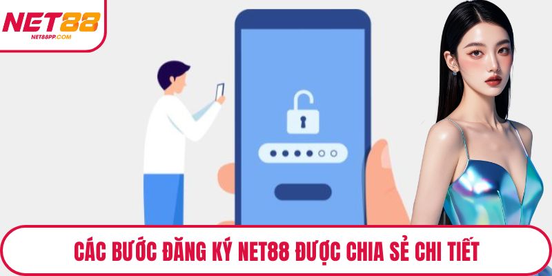 Các bước đăng ký NET88 được chia sẻ chi tiết